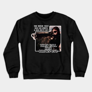 They Call Her Brown Eye (1973) Official Crewneck Sweatshirt